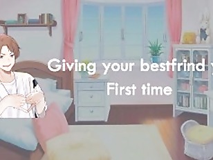 GIVING YOUR FIRST TIME TO YOUR BEST FRIEND – ( ASMR ROLEPLAY )
