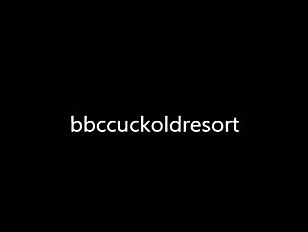 Mutliple Orgasm porn video – BBC CUCKOLD RESORTl2AtjNuV